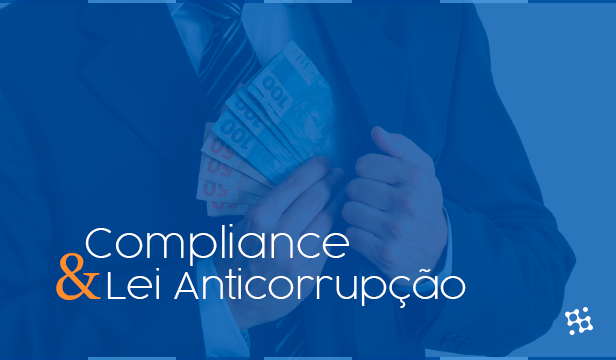 Compliance e a Lei Anticorrupção