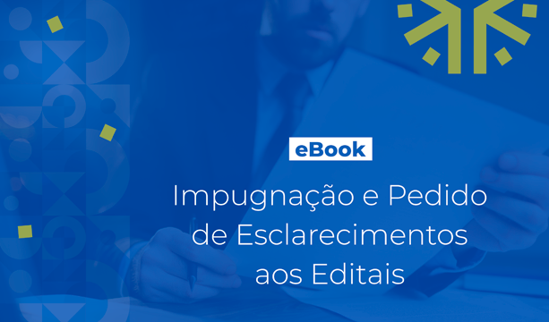 Impugnação e Pedido de Esclarecimentos aos Editais